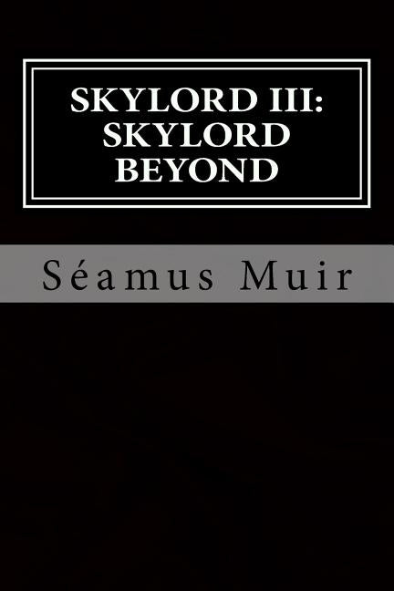 Skylord Beyond by Muir, Séamus