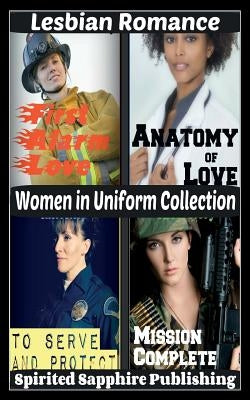 Lesbian Romance: Women in Uniform Collection by Publishing, Spirited Sapphire