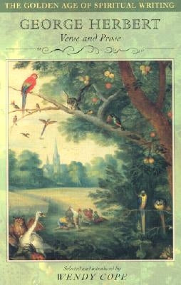 George Herbert: Verse and Prose by Cope, Wendy
