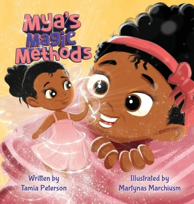 Mya's Magic Methods by Peterson, Tamia