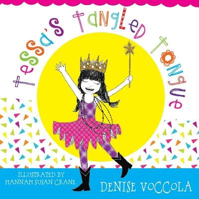Tessa's Tangled Tongue by Crane, Hannah Susan