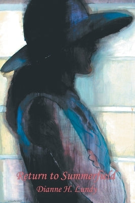 Return to Summerfield by Lundy, Dianne H.