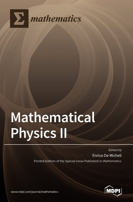 Mathematical Physics II by de Micheli, Enrico