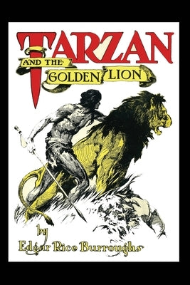 Tarzan and the Golden Lion by Burroughs, Edgar Rice