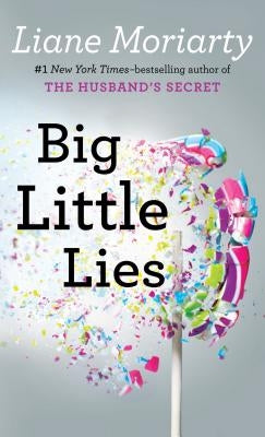 Big Little Lies by Moriarty, Liane