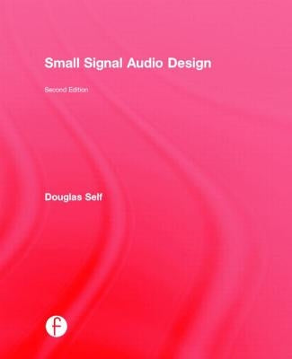 Small Signal Audio Design by Self, Douglas