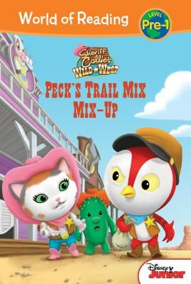 Sheriff Callie's Wild West: Peck's Trail Mix Mix-Up by Auerbach, Annie