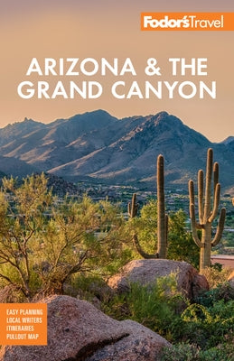 Fodor's Arizona & the Grand Canyon by Fodor's Travel Guides