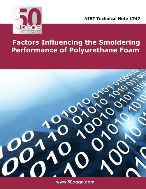 Factors Influencing the Smoldering Performance of Polyurethane Foam by Nist