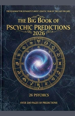 The Big Book of Psychic Predictions 2026 by Psychics, 26