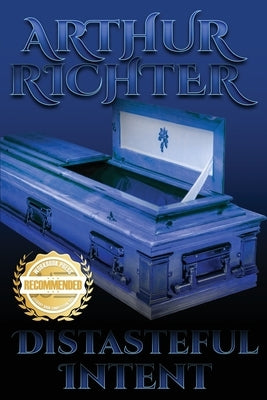 Distasteful Intent by Richter, Arthur