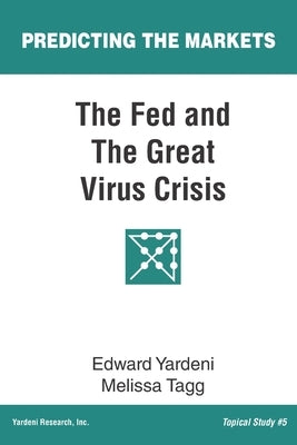 The Fed and The Great Virus Crisis by Tagg, Melissa