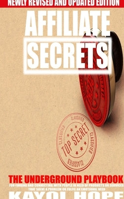 Affiliate Secrets by Hope, Kayol