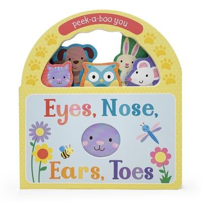 Eyes, Nose, Ears, Toes: Peek-A-Boo You by Parragon Books