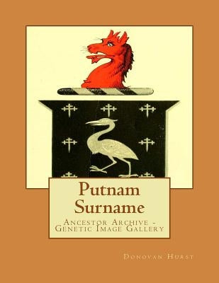 Putnam Surname: Ancestor Archive - Genetic Image Gallery by Hurst, Donovan