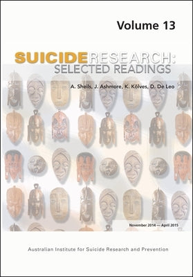 Suicide Research: Selected Readings November 2014 - April 2015 by Sheils, A.