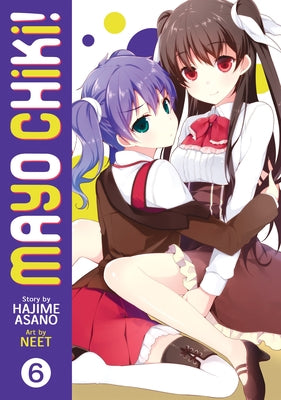 Mayo Chiki!, Volume 6 by Asano, Hajime