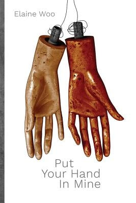 Put Your Hand in Mine by Woo, Elaine