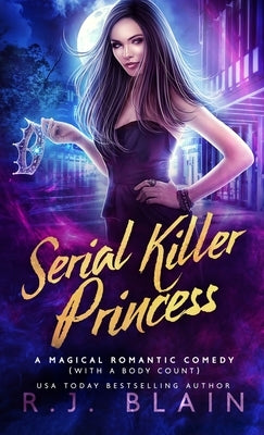 Serial Killer Princess by Blain, R. J.