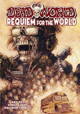 Deadworld: Requiem for the World by Locke, Vince