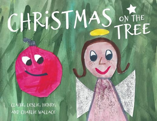 Christmas on the Tree by Claire, Wallace