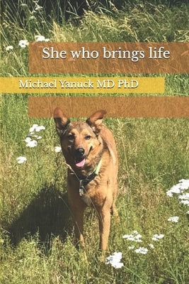 She who brings life by Yanuck, Michael