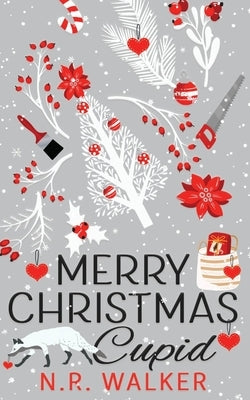 Merry Christmas Cupid - Illustrated edition by Walker, N. R.