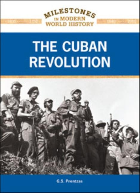 The Cuban Revolution by Prentzas, G. S.