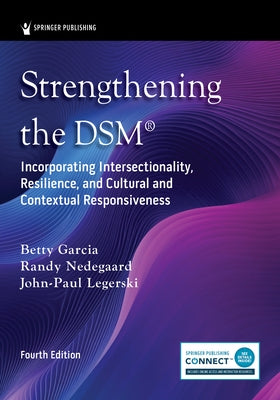 Strengthening the Dsm(r): Incorporating Intersectionality, Resilience, and Cultural and Contextual Responsiveness by 