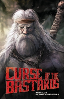 Curse of the Bastards by Keene, Brian
