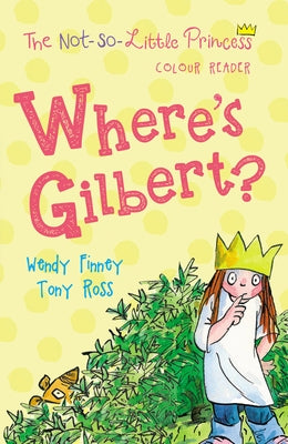 Where's Gilbert?, 3 by Finney, Wendy