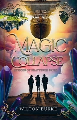 Magic Collapse by Burke, Wilton