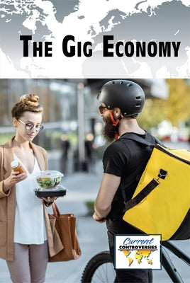 The Gig Economy by Heing, Bridey