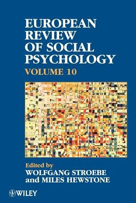 European Review of Social Psychology, Volume 10 by Stroebe, Wolfgang