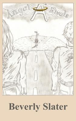 Angel Rivals by Slater, Beverly