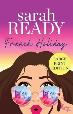 French Holiday by Ready, Sarah