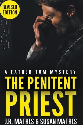 The Penitent Priest by Mathis, J. R.