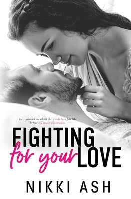 Fighting For Your Love: A Single Mom Romance by McKay, Lisa