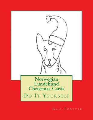 Norwegian Lundehund Christmas Cards: Do It Yourself by Forsyth, Gail