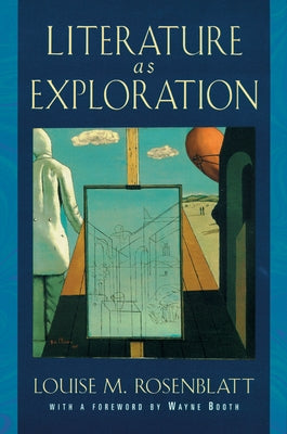 Literature as Exploration by Rosenblatt, Louise M.