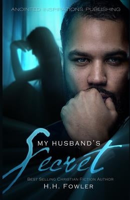 My Husband's Secret by Fowler, H. H.