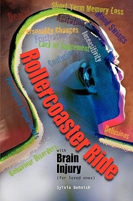 Rollercoaster Ride with Brain Injury (for Loved Ones) by Behnish, Sylvia