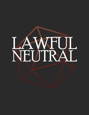 Lawful Neutral: RPG Themed Mapping and Notes Book by Notebooks, Puddingpie