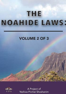 The Noahide Laws Part 2 of 3 by Pirchei Shoshanim, Yeshiva
