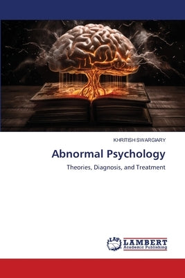 Abnormal Psychology by Swargiary, Khritish