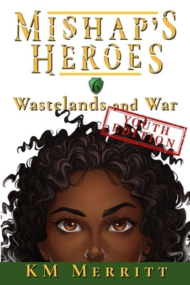 Wastelands and War Youth Edition by Merritt, Km