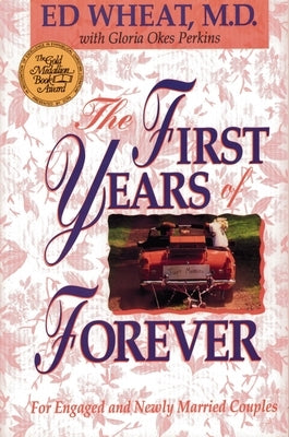 The First Years of Forever by Wheat, Ed
