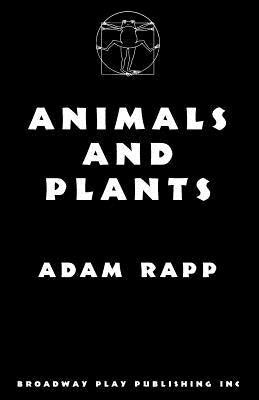 Animals And Plants by Rapp, Adam