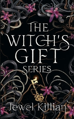 The Witch's Gift: Complete Series by Killian, Jewel