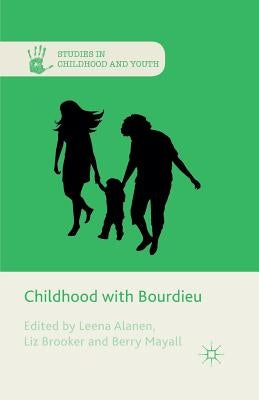 Childhood with Bourdieu by Alanen, L.